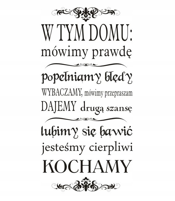 Napis na ścianę, naklejka - W tym domu - 174, 240x120 cm