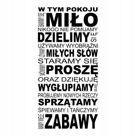 Napis na ścianę naklejka W tym pokoju... - 185, 240x120 cm