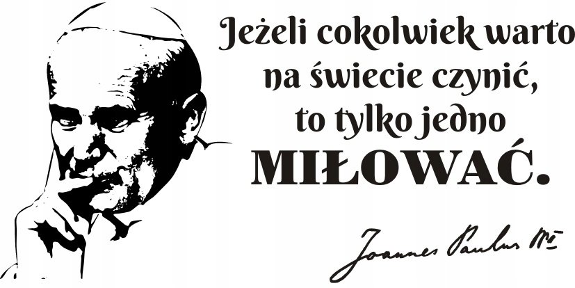 Napis na ścianę, naklejka Papież Jan Paweł II - 78, 240x120 cm