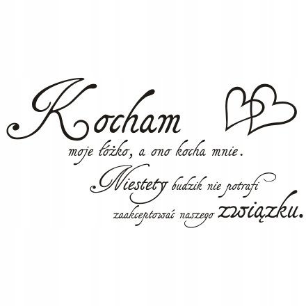 Napis na ścianę, naklejka - Kocham moje łóżko 255, 240x120 cm