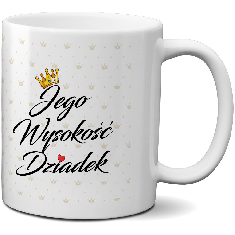 Kubek z nadrukiem - Jego Wysokość Dziadek