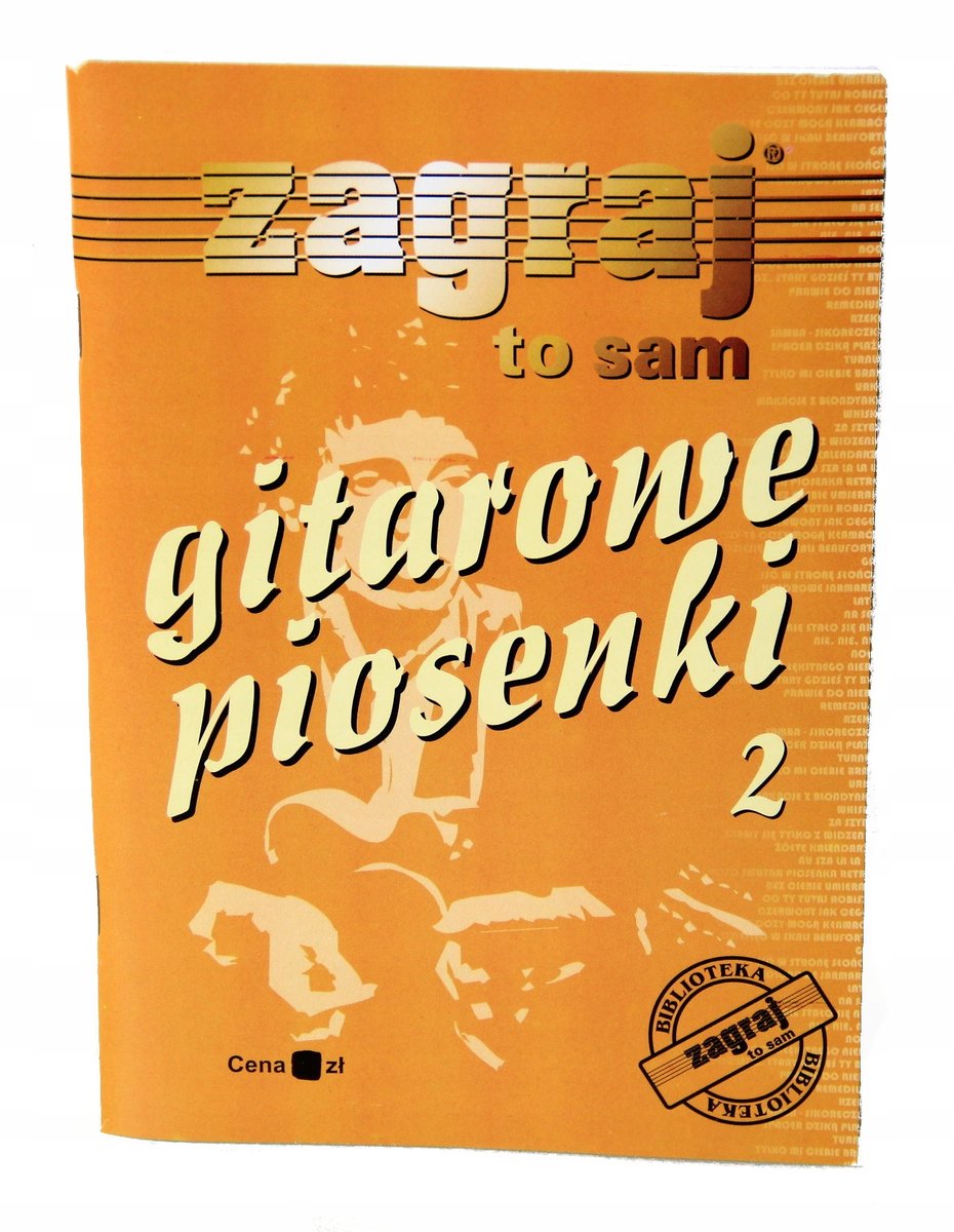 Zagraj To Sam Gitarowe Piosenki cz.2 teksty akordy