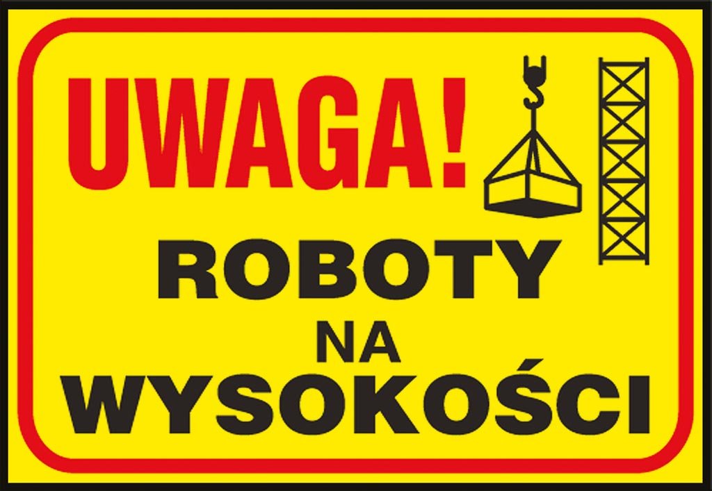 Raw-pol Znak Uwaga.Roboty na Wysokości Z-TB10-P-250x350