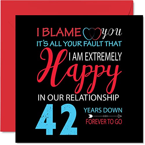 Zabawna kartka z okazji 42. rocznicy dla męża żony - 'Your Fault I'm Niezwykle Happy 42. rocznica ślubu dla partnera, kartki okolicznościowe 145 mm x 145 mm na czterdzieste drugie rocznice