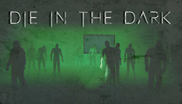Die In The Dark (PC) klucz Steam