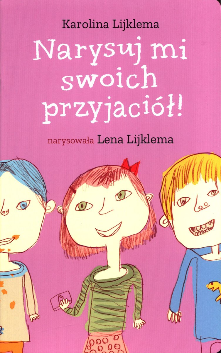 Lena Ladida Books Narysuj mi swoich przyjaciół! - Karolina Lijklema, Lijklema