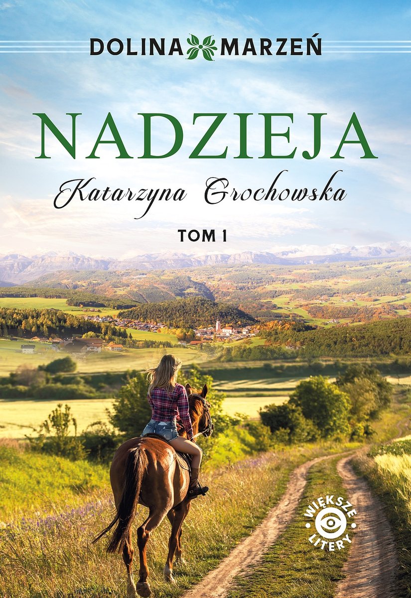 Nadzieja. Dolina marzeń. Tom 1