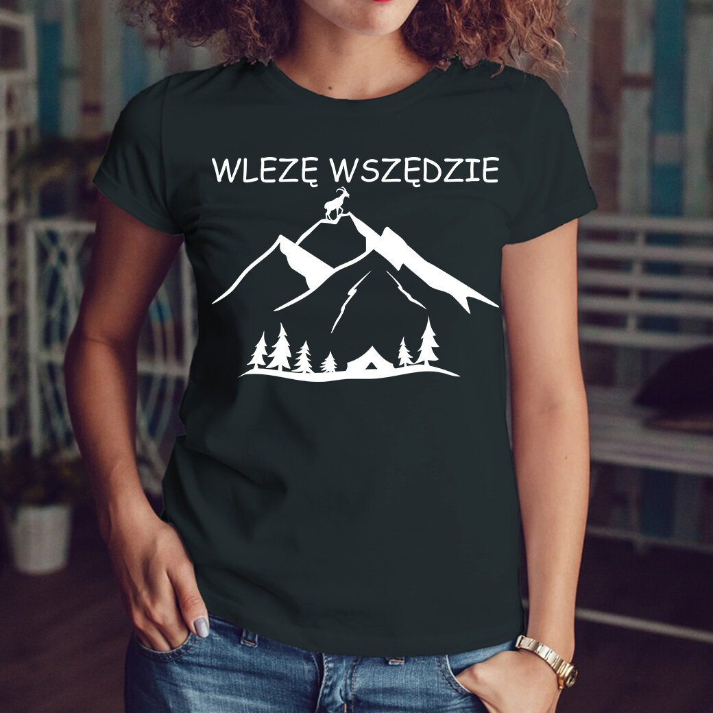 Wlezę wszędzie - koszulka damska