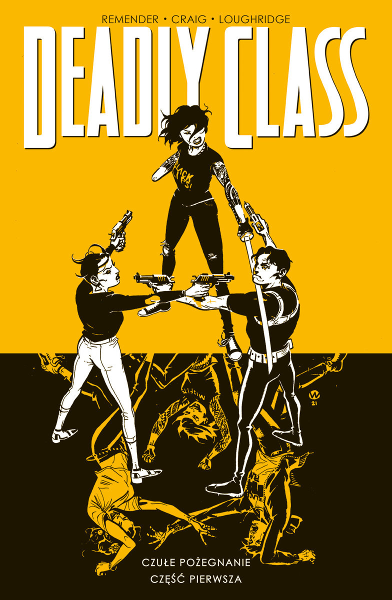 Czułe pożegnanie. Część 1. Deadly Class. Tom 11