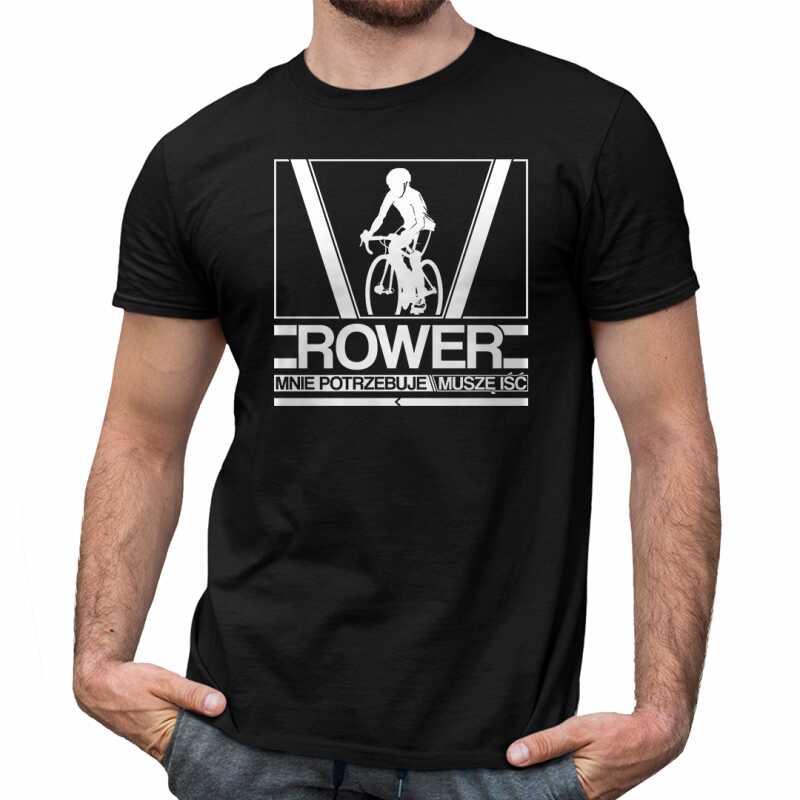 Rower mnie potrzebuje, muszę iść - męska koszulka sportowa na prezent dla rowerzysty