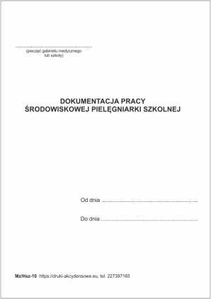 Dokumentacja pracy środowiskowej pielęgniarki szkolnej [Mz/Hsz-10]