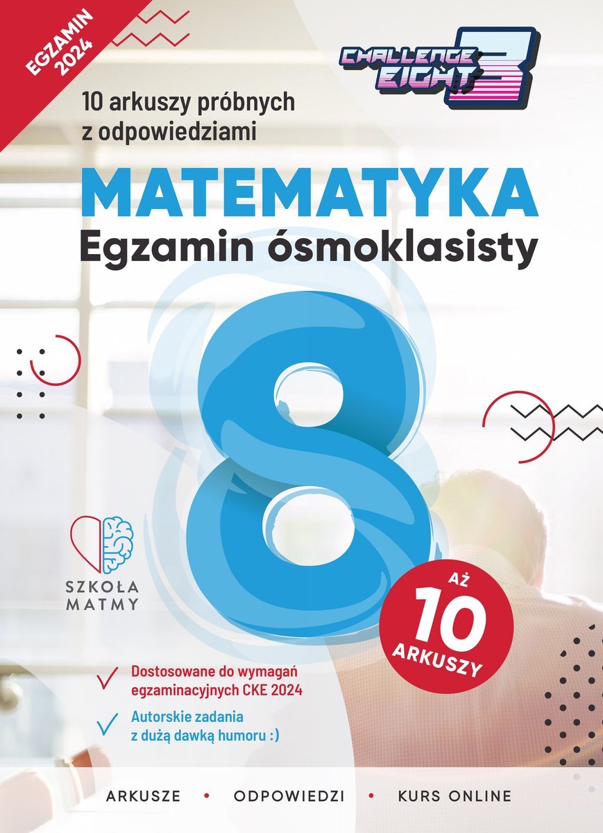 Matematyka. Egzamin ósmoklasisty