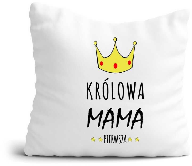 Poduszka na Dzień Mamy Królowa Mama Pierwsza