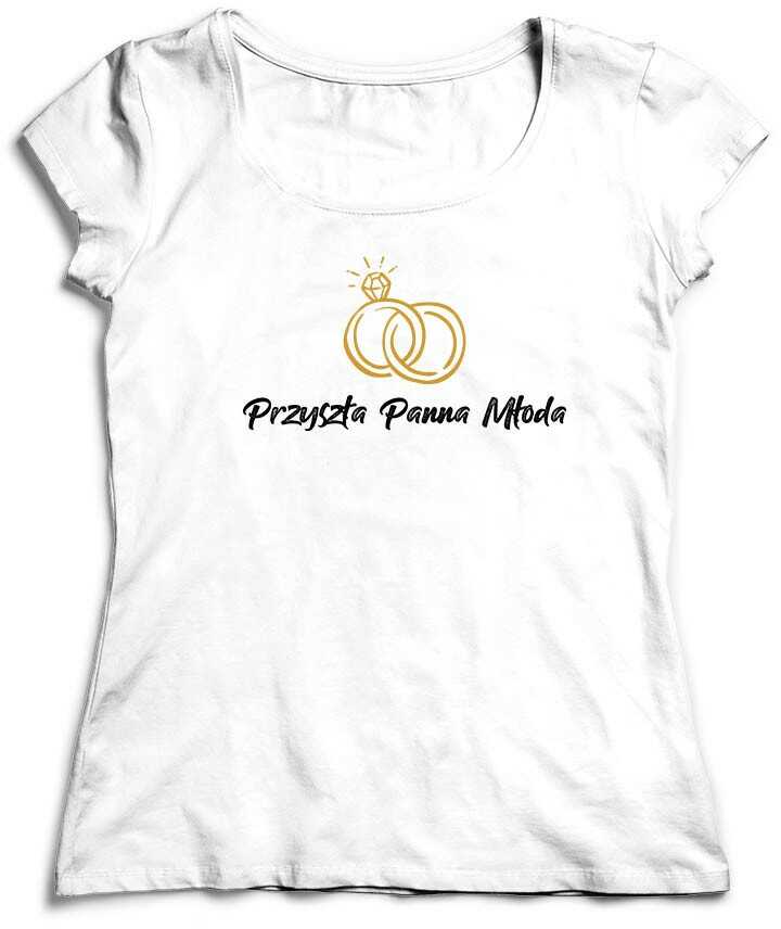 Koszulka na Wieczór Panieński - Przyszła Panna Młoda