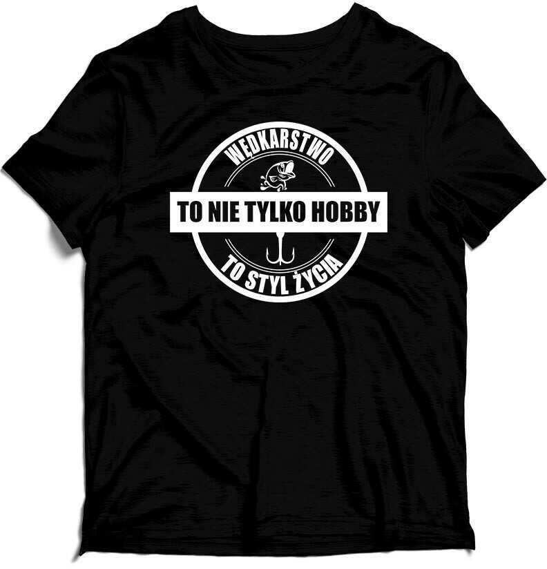 KOSZULKA MĘSKA - Wędkarstwo to nie tylko hobby to styl życia