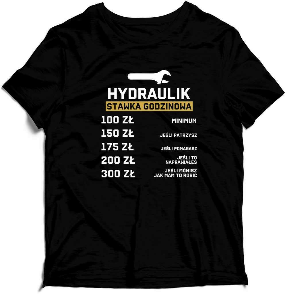 Koszulka - HYDRAULIK Stawka Godzinowa Prezent