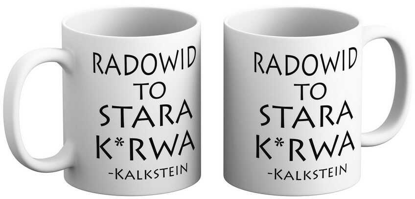 Kubek Wiedźmin - Radowid to stara k*rwa - Kalkstein