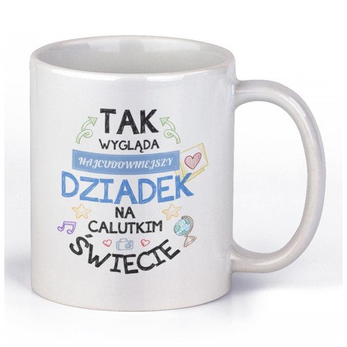 Kubek dla Dziadka na prezent Tak wygląda najcudowniejszy Dziadek na świecie