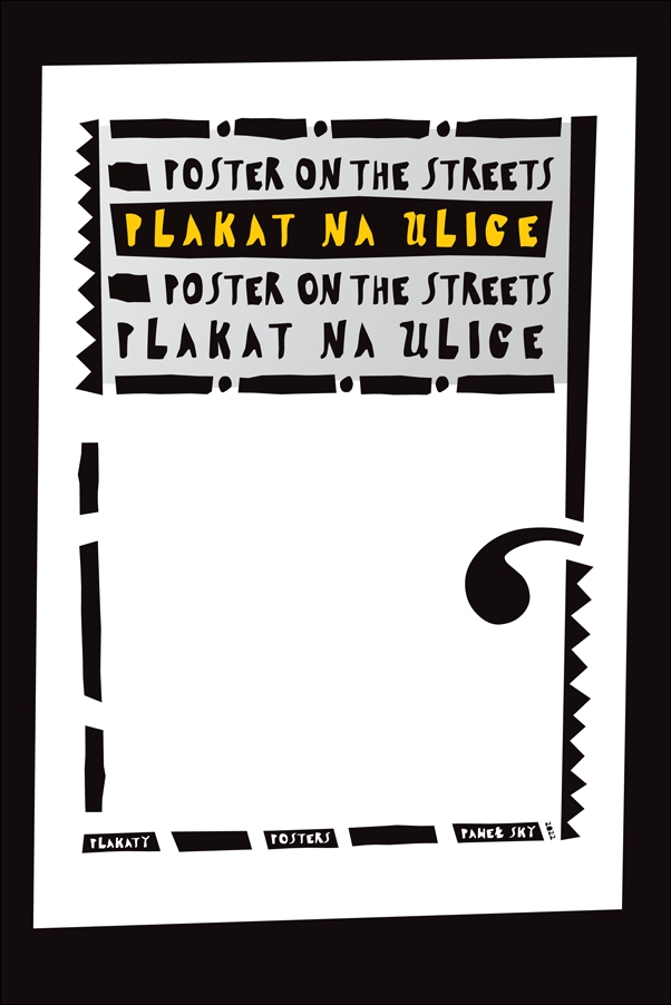 Plakat na ulice - plakat Wymiar do wyboru: 70x100 cm