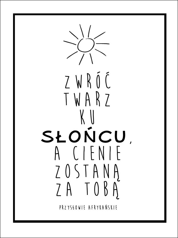 Twarz ku Słońcu - plakat Wymiar do wyboru: 30x40 cm