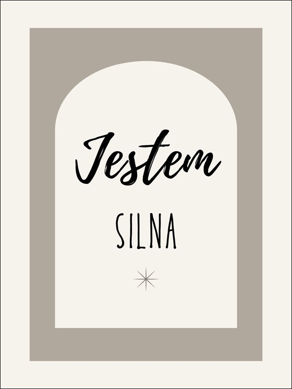 Jestem silna, szary - plakat Wymiar do wyboru: 30x40 cm