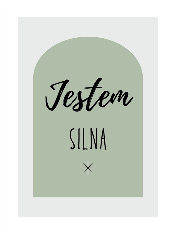 Jestem silna, zieleń - plakat Wymiar do wyboru: 42x59,4 cm