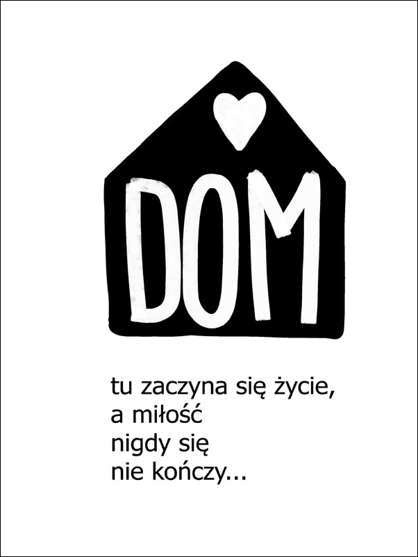dom - plakat Wymiar do wyboru: 50x70 cm