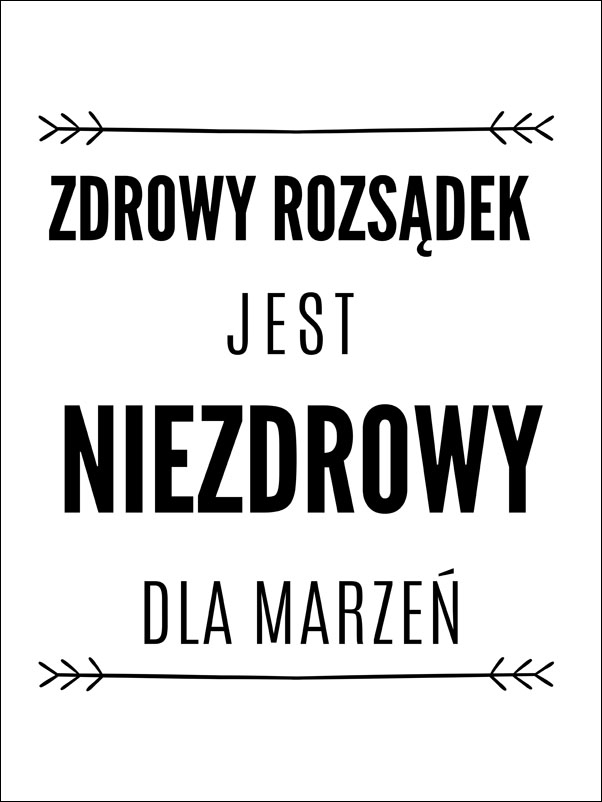 zdrowy rozsądek - plakat Wymiar do wyboru: 70x100 cm
