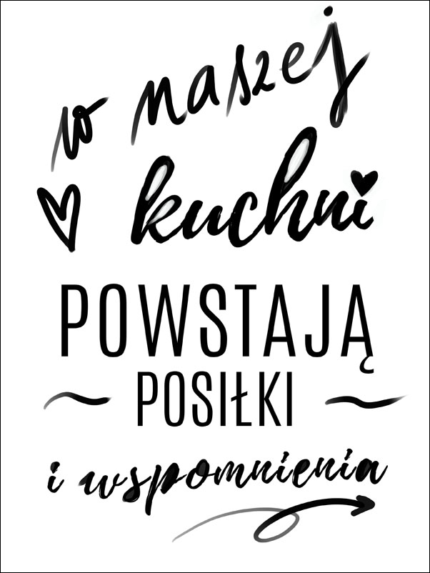 w naszej kuchni white - plakat Wymiar do wyboru: 50x70 cm