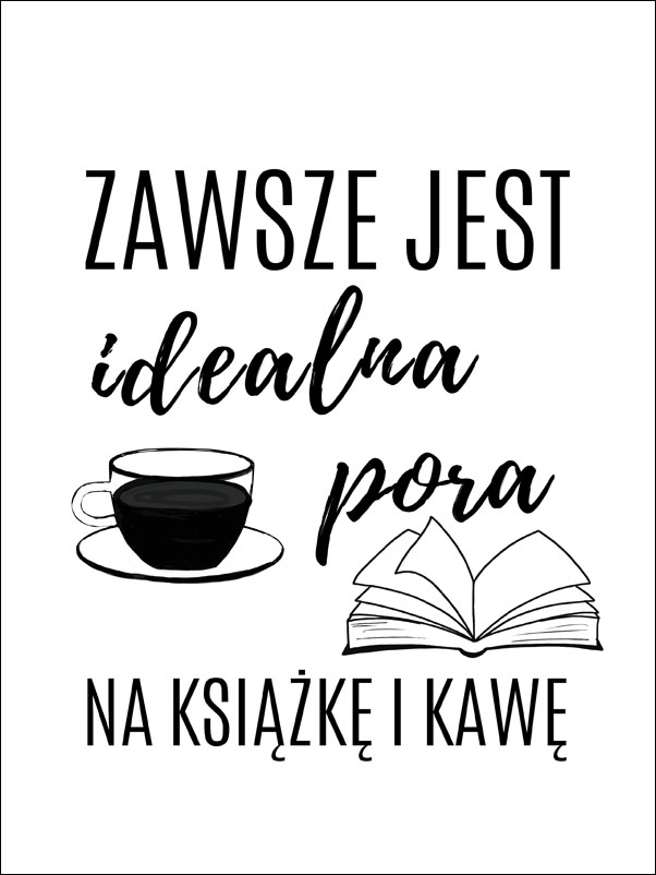 idealna pora - plakat Wymiar do wyboru: 40x50 cm