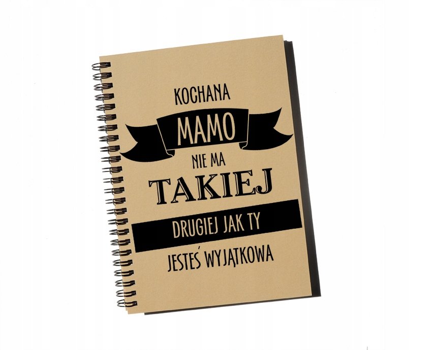 Kochana Mamo nie ma takiej drugiej .., notatnik na Dzień Mamy, notes, Sowia Aleja