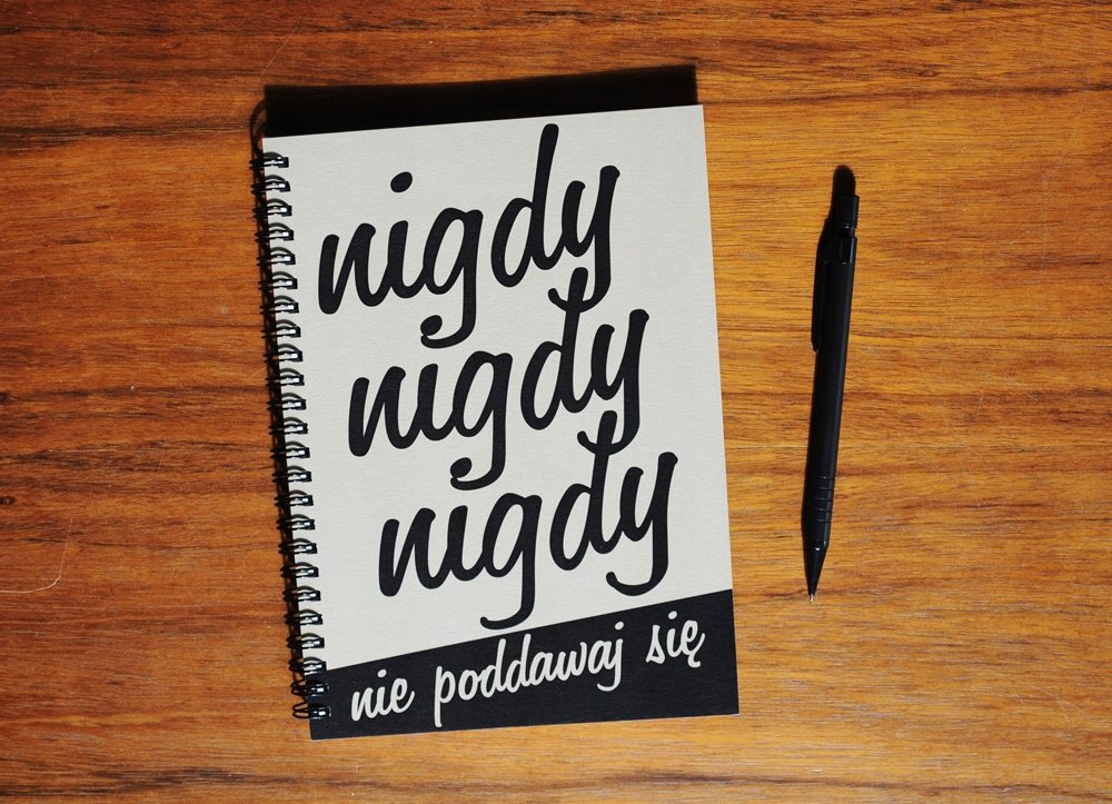 Nigdy nie poddawaj się, notatnik, notes, Sowia Aleja