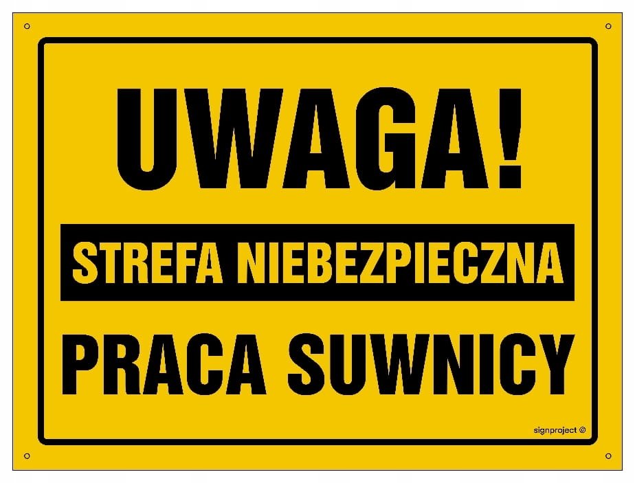 Uwaga! Strefa niebezpieczna Praca suwnicy 35X25 BN LIBRES POLSKA SP