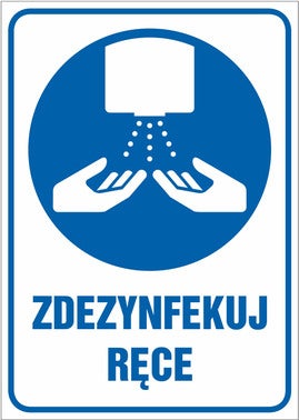 Znak informacyjny ZDEZYNFEKUJ RĘCE
