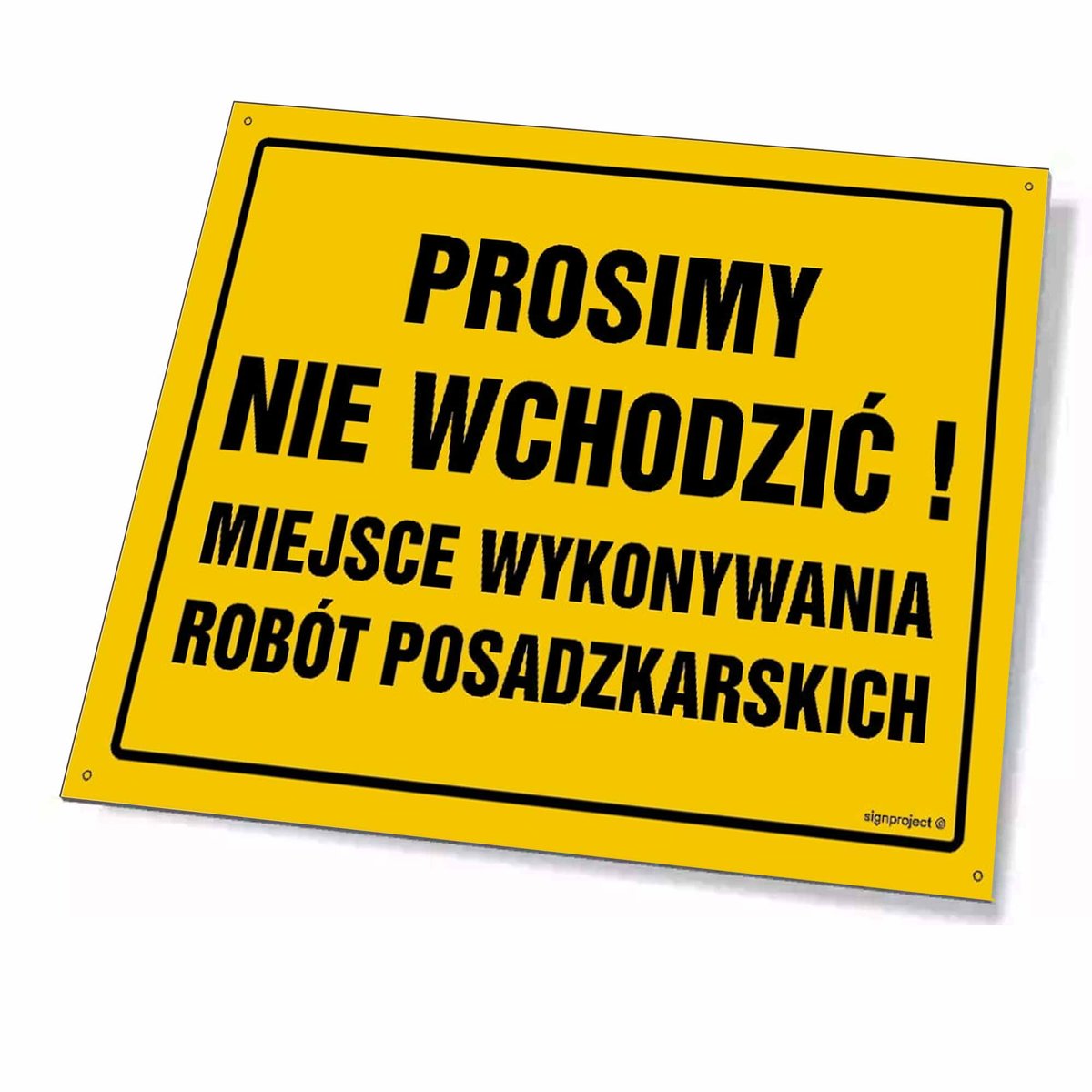 Prosimy nie wchodzić! Miejsce wykonywania robót posadzkarskich 35 X 25 CM, BN - PŁYTA ŻÓŁTA 0,6MM LIBRES POLSKA SP