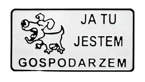 Un Tablica 15*29Cm Ja Tu Jestem Gospodarzem TAB D P18