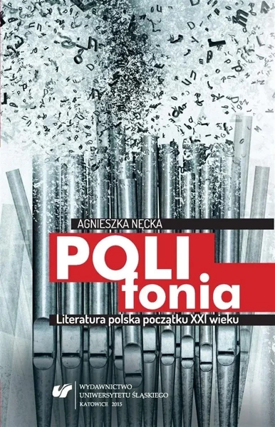 Polifonia. Literatura polska początku XXI wieku - Agnieszka Nęcka