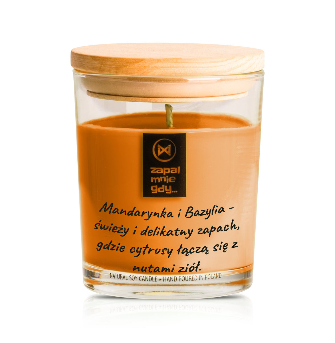 Zapal Mnie Gdy - Personalizowana Świeca - Mandarynka i Bazylia / Zapal Mnie Gdy /