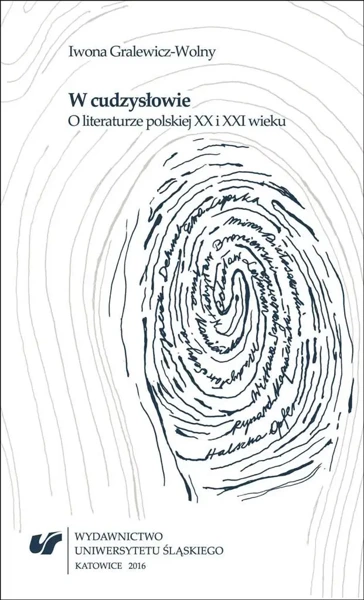 W cudzysłowie. O literaturze polskiej XX i XXI w. - Iwona Gralewicz-Wolny