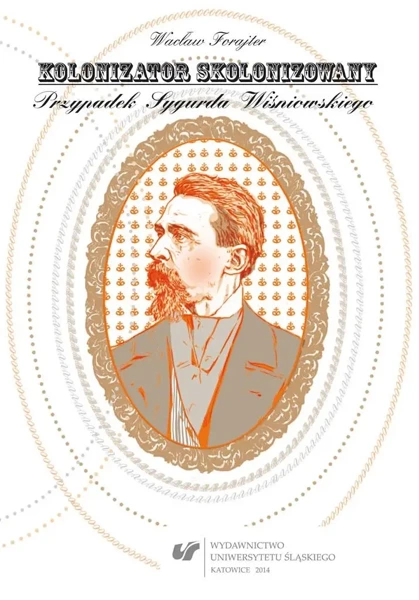 Kolonizator skolonizowany - Wacław Forajter