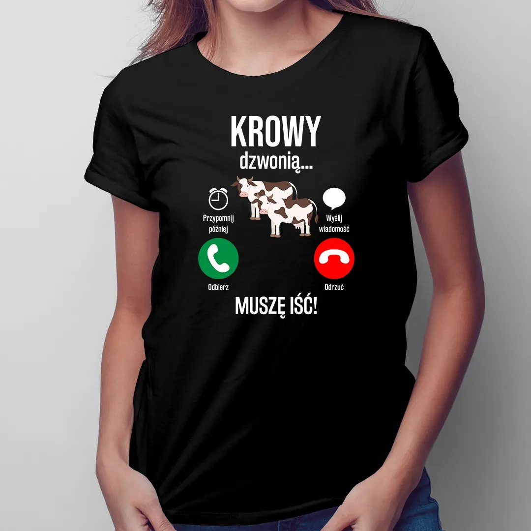 Krowy Dzwonią, Muszę Iść - Damska Koszulka Z Nadrukiem