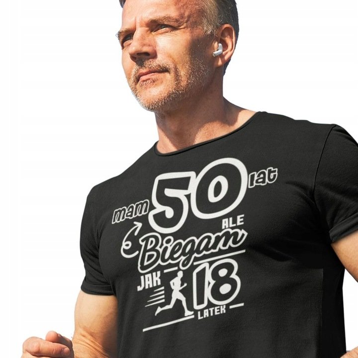 Koszulka na 50 urodziny Mam 50 lat a biegam jak 18 latek Super prezent dla Niego męska M/Aradena
