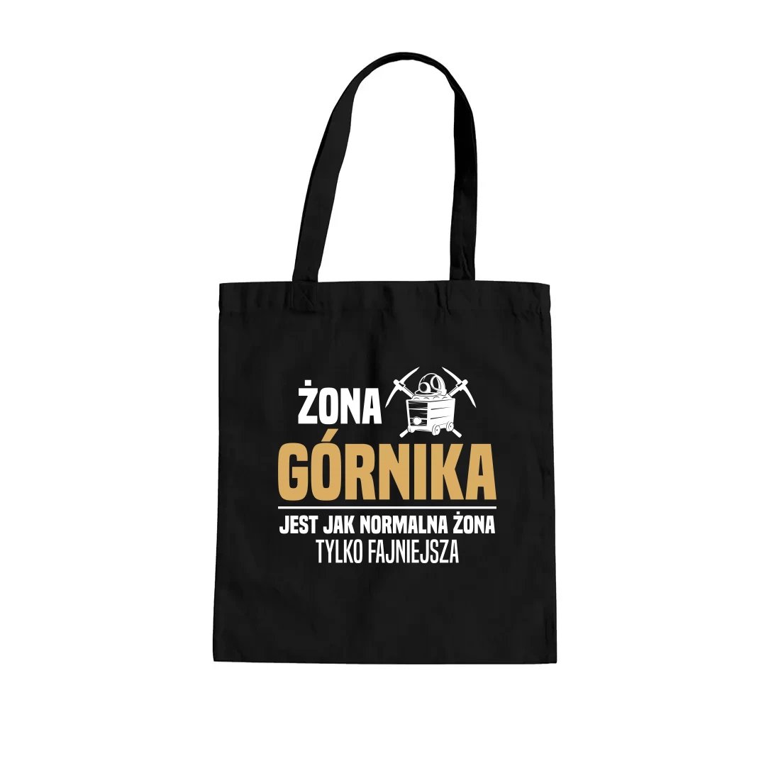 Żona górnika jest jak normalna żona, tylko fajniejsza - torba na prezent dla żony
