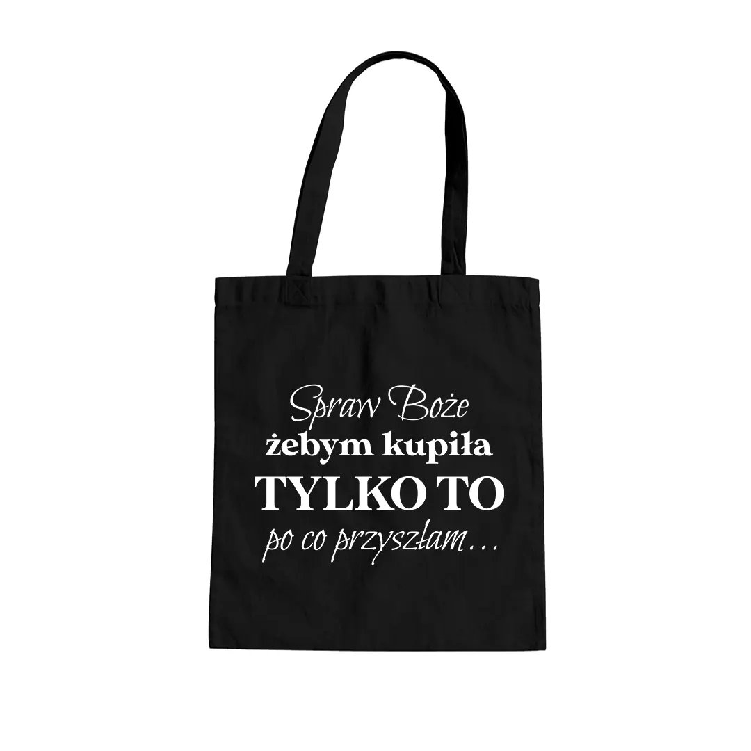 Spraw Boże, żebym kupiła tylko to po co przyszłam... - torba na prezent