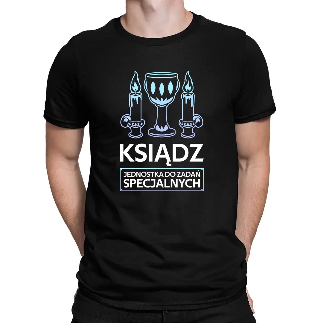 Ksiądz - jednostka do zadań specjalnych - męska koszulka na prezent dla księdza