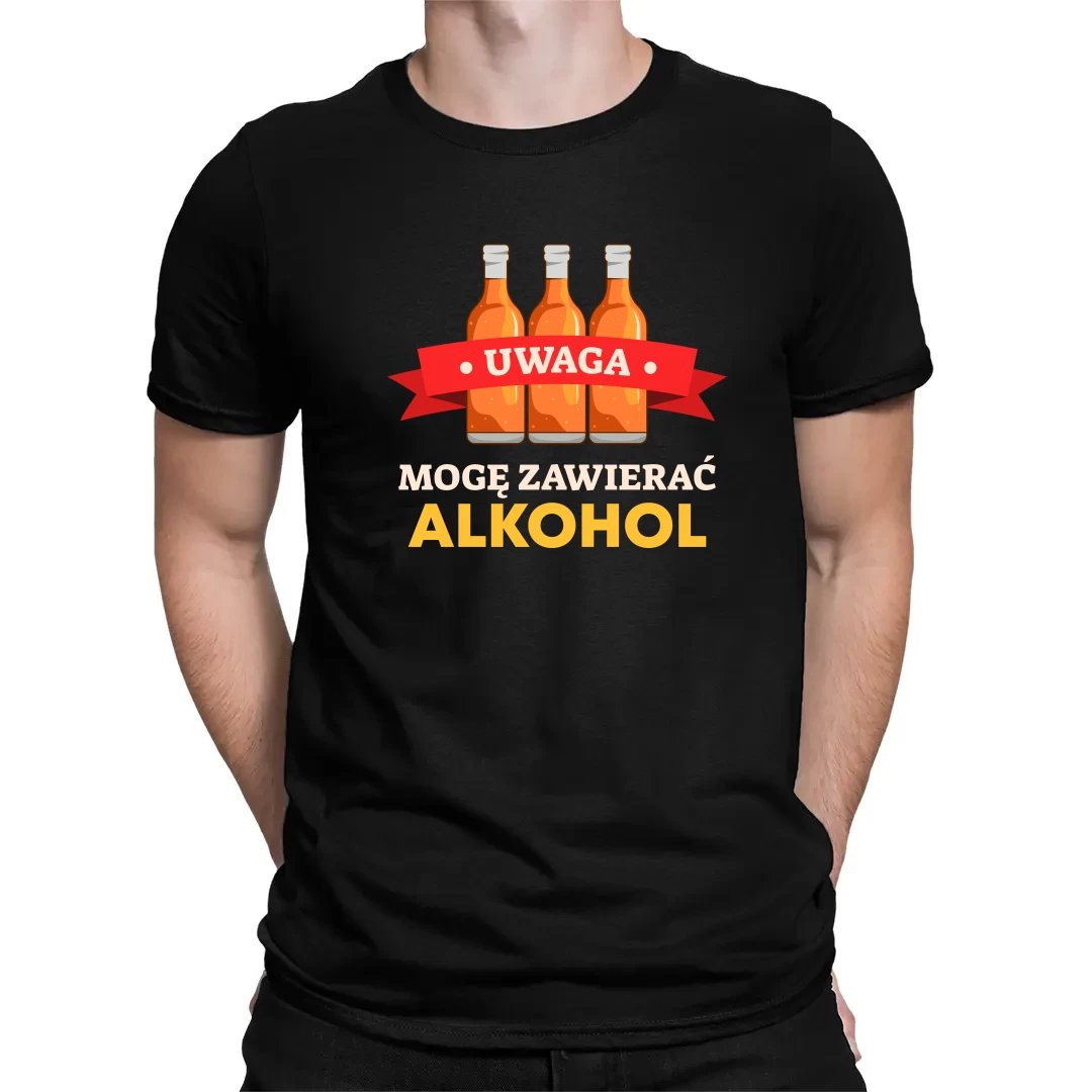 Uwaga - mogę zawierać a lkohol - męska koszulka na prezent