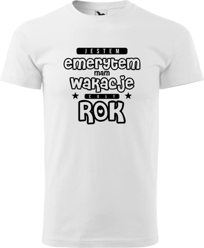 Męska koszulka dla Emeryta Super prezent dla Taty dla Przyjaciela na Urodziny Śmieszna koszulka z napisem Jestem na emeryturze mam wakacje cały rok ..