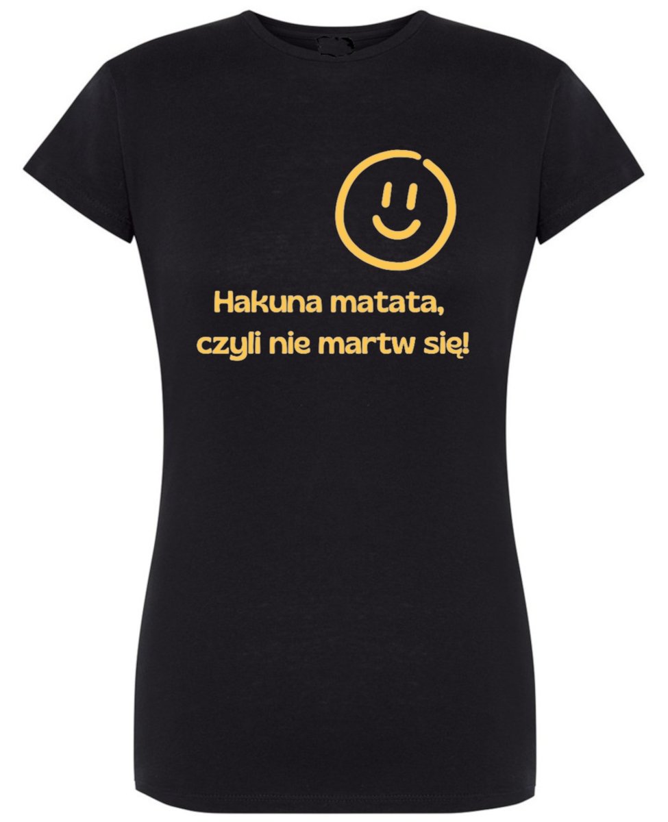 T-Shirt damski Nie martw się Hakuna Matata L