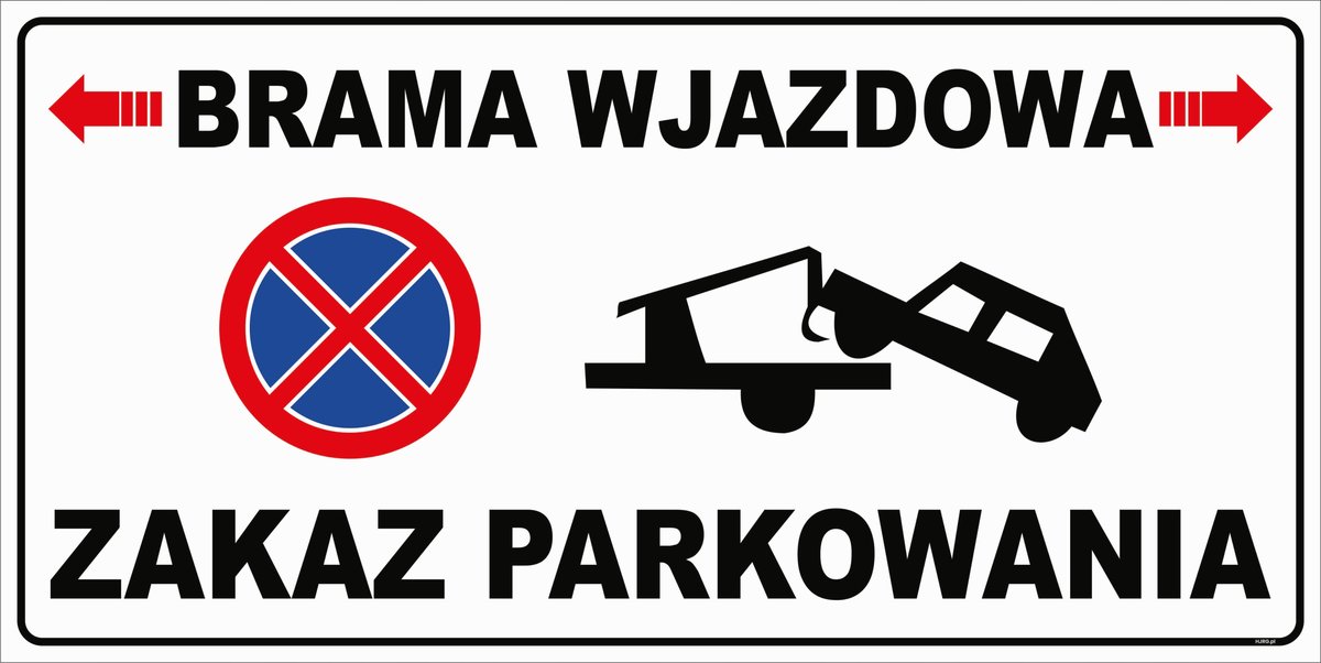 Tablica BRAMA WJAZDOWA NIE PARKOWAĆ 30X70CM PCV 3mm