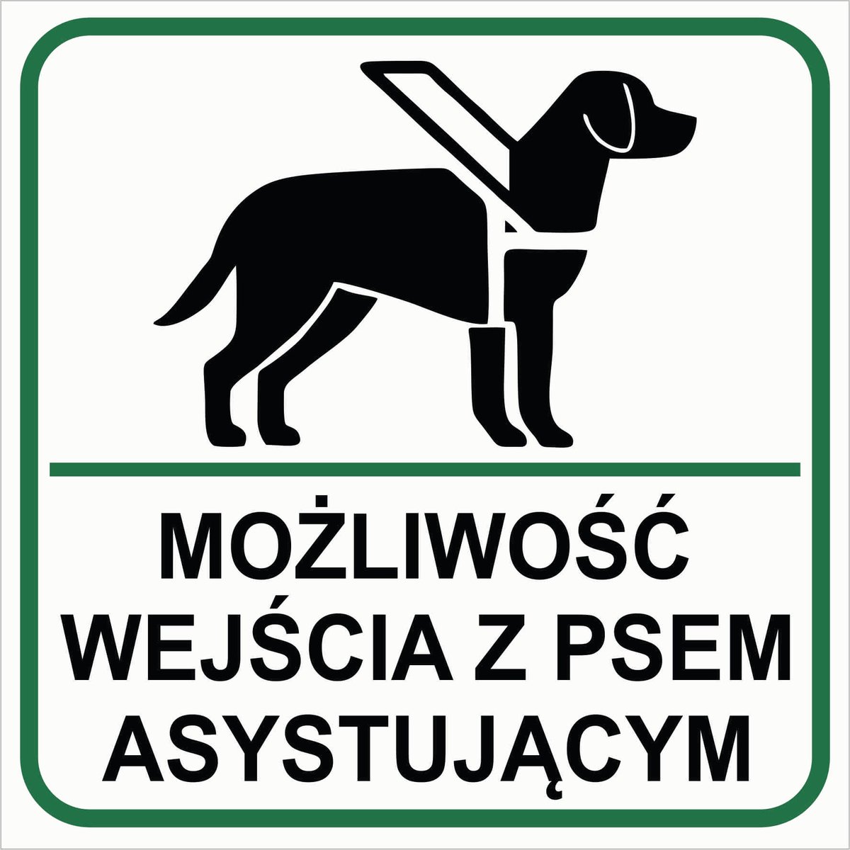 Tablica MOŻLIWOŚĆ WEJŚCIA Z PSEM ASYSTUJĄCYM - format 25x25 cm